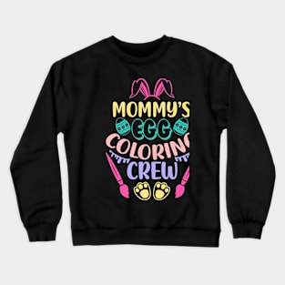 Mommys Egg Coloring Crew Funny Bunny Kids Easter Mom Crewneck Sweatshirt